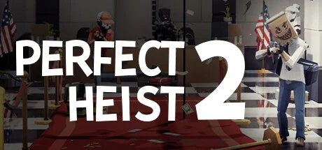 Perfect Heist 2 on Steam
